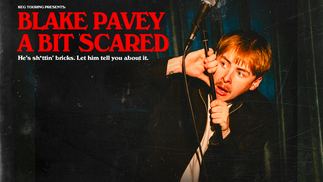 Blake Pavey: A Bit Scared