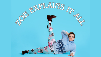 Nicola Mantalios Presents: "Zoe explains it all"
