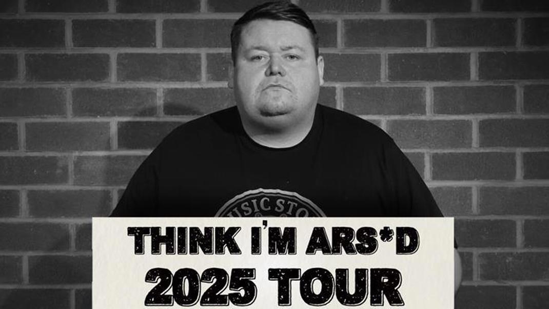 Tony Carroll - Think I'm Ars*d 2025 Tour