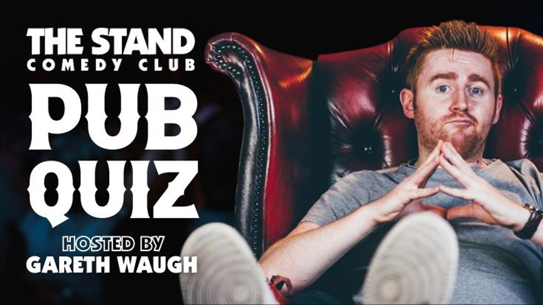 The Stand Comedy Club Pub Quiz With Host Gareth Waugh