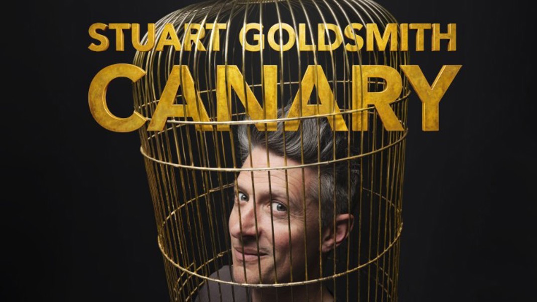 Stuart Goldsmith: Canary