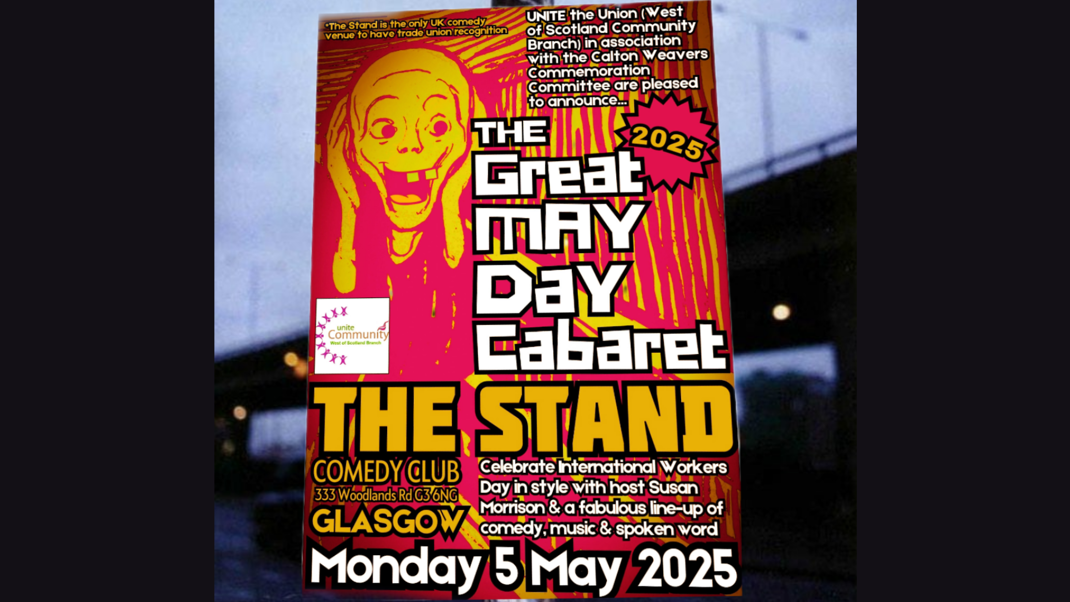 The Great May Day Cabaret- A Fundraiser in Aid of The Calton Weaver's Memorial