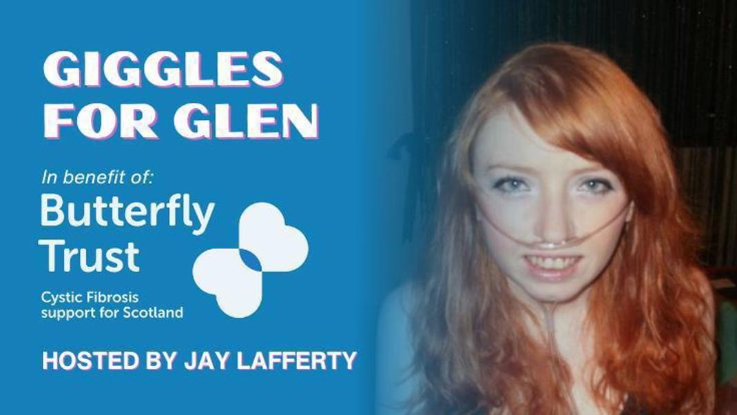 Giggles for Glen - A Benefit for the Butterfly Trust