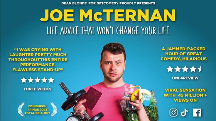 JOE MCTERNAN - LIFE ADVICE THAT WON'T CHANGE YOUR LIFE