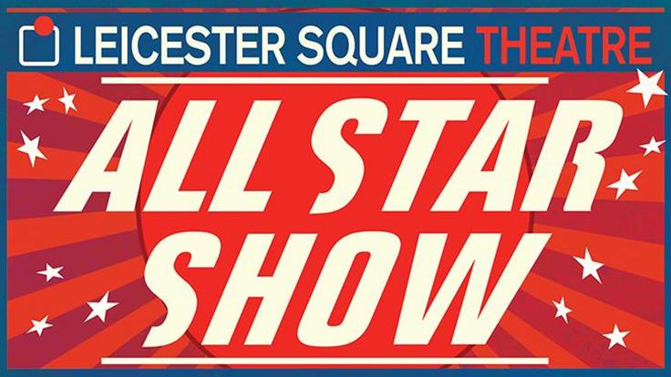 Leicester Square Theatre All-Star Show