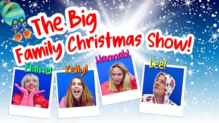 The Big Family Christmas Show!