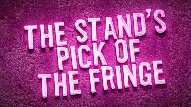 The Stand's Pick of the Fringe 2022