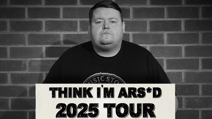 Tony Carroll - Think I'm Ars*d 2025 Tour