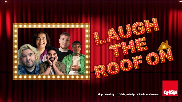 Laugh the roof on! A Fundraiser for Crisis