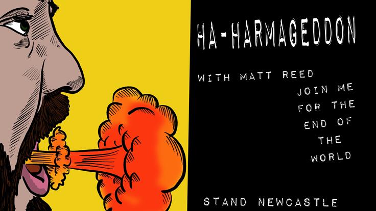 HA-HARMAGEDDON with Matt Reed