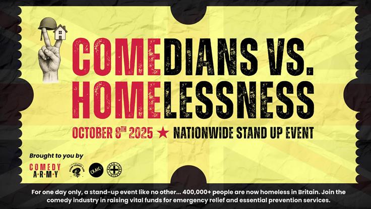 THE COMEDY ARMY PRESENTS: COMEDIANS V HOMELESSNESS