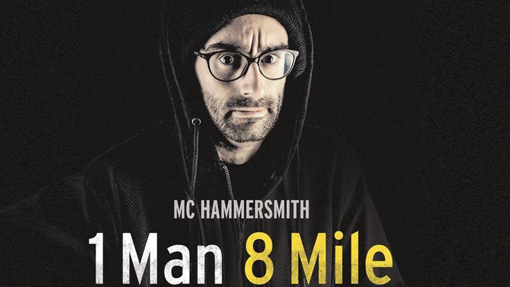 MC Hammersmith: 1 Man 8 Mile